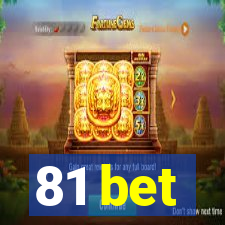 81 bet